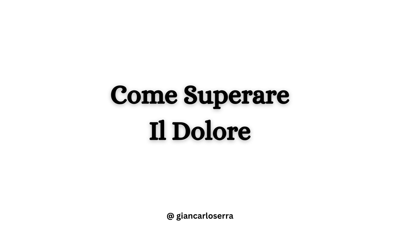 Come superare il dolore